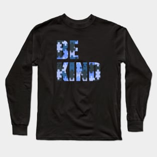 Be Kind - Autism Awareness (in Blue) Long Sleeve T-Shirt